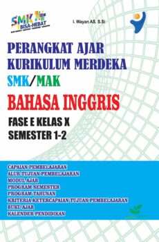 Perangkat Ajar Kurikulum Merdeka SMK/MAK - BAHASA INGGRIS - Fase E Kelas X