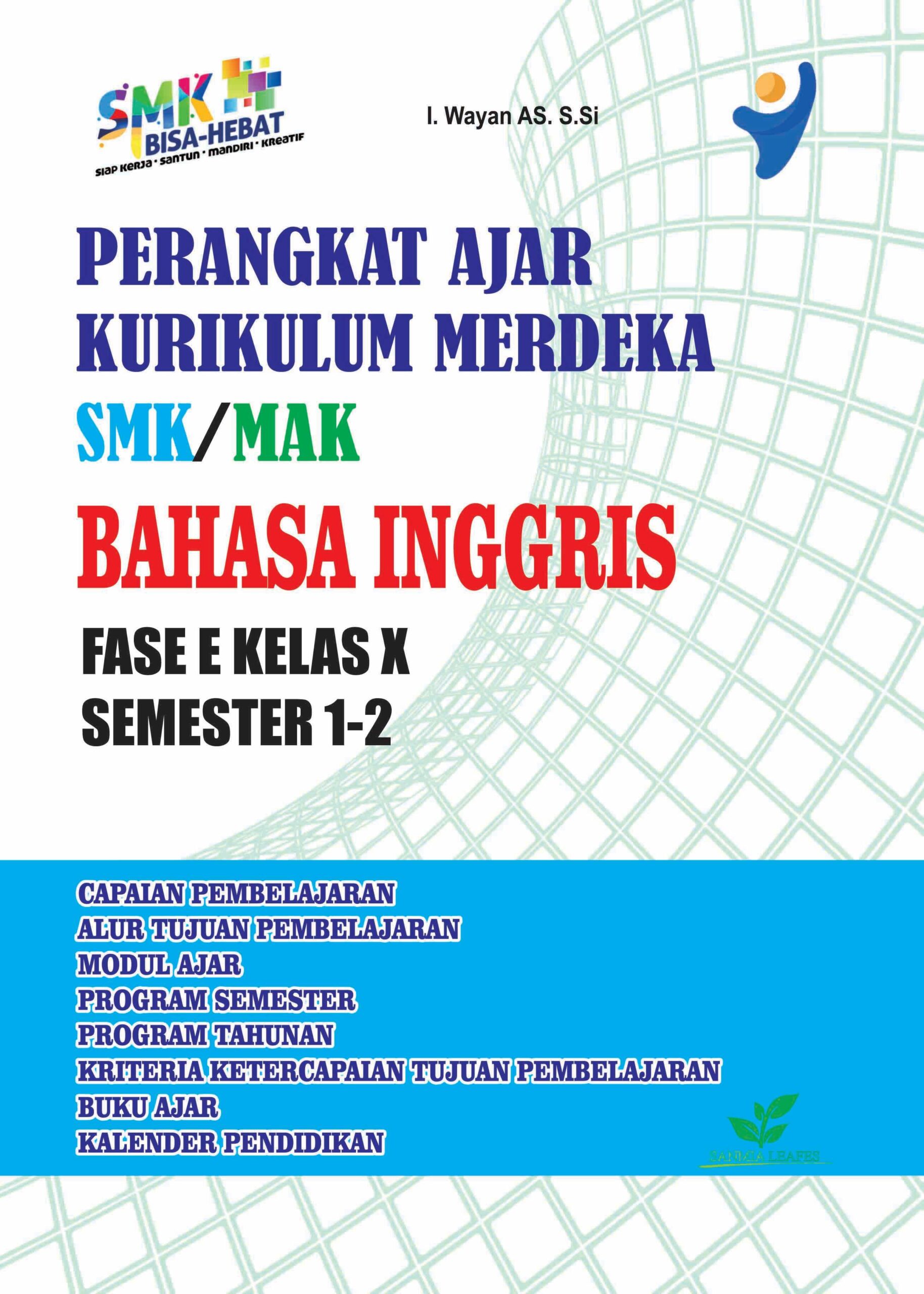 Perangkat Ajar Kurikulum Merdeka SMK/MAK - BAHASA INGGRIS - Fase E Kelas X